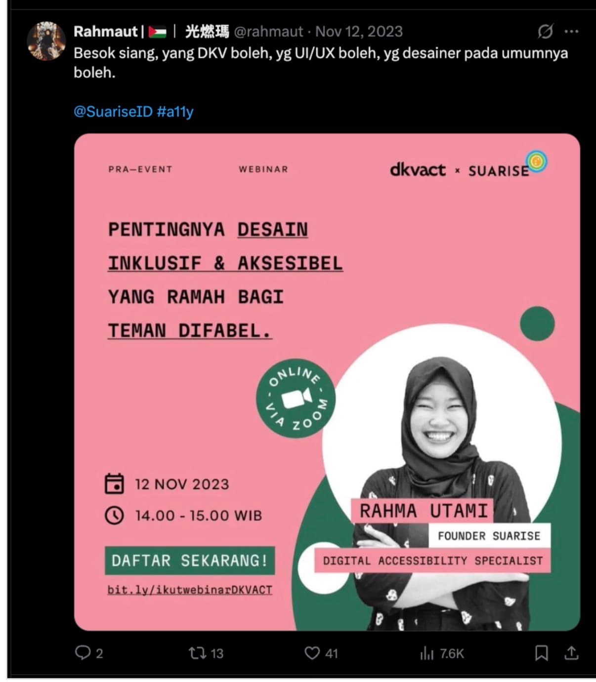 Webinar poster: "The importance of inclusive and accessible design that is friendly to friends with disabilities", 12 November 2023, with Rahma Utami as Founder of Suarise and Digital Accessibility Specialist