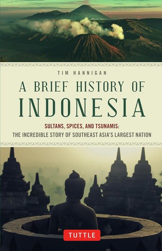 Cover of A Brief History of Indonesia by Tim Hannigan