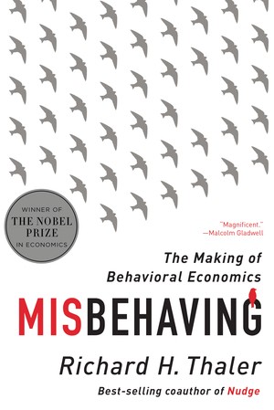 Cover of Misbehaving: The Making of Behavioral Economics by Richard H. Thaler