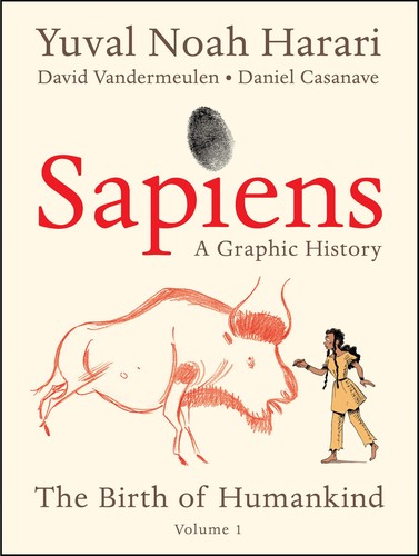 Cover of Sapiens: A Graphic History, Volume 2 — The Pillars of Civilization by Yuval Noah Harari, David Vandermeulen, and Daniel Casanave