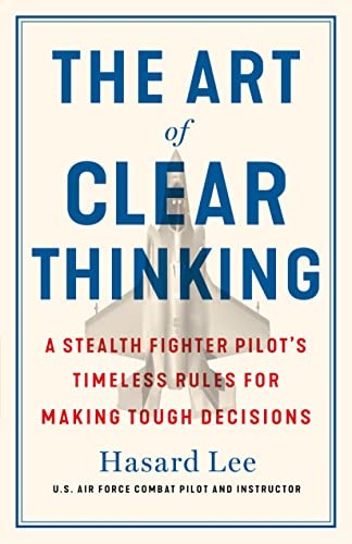 Cover of The Art of Clear Thinking by Hasard Lee